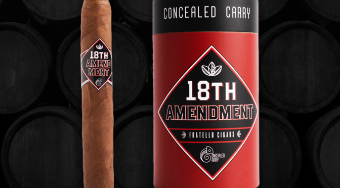 Fratello Cigars Launches 18th Amendment